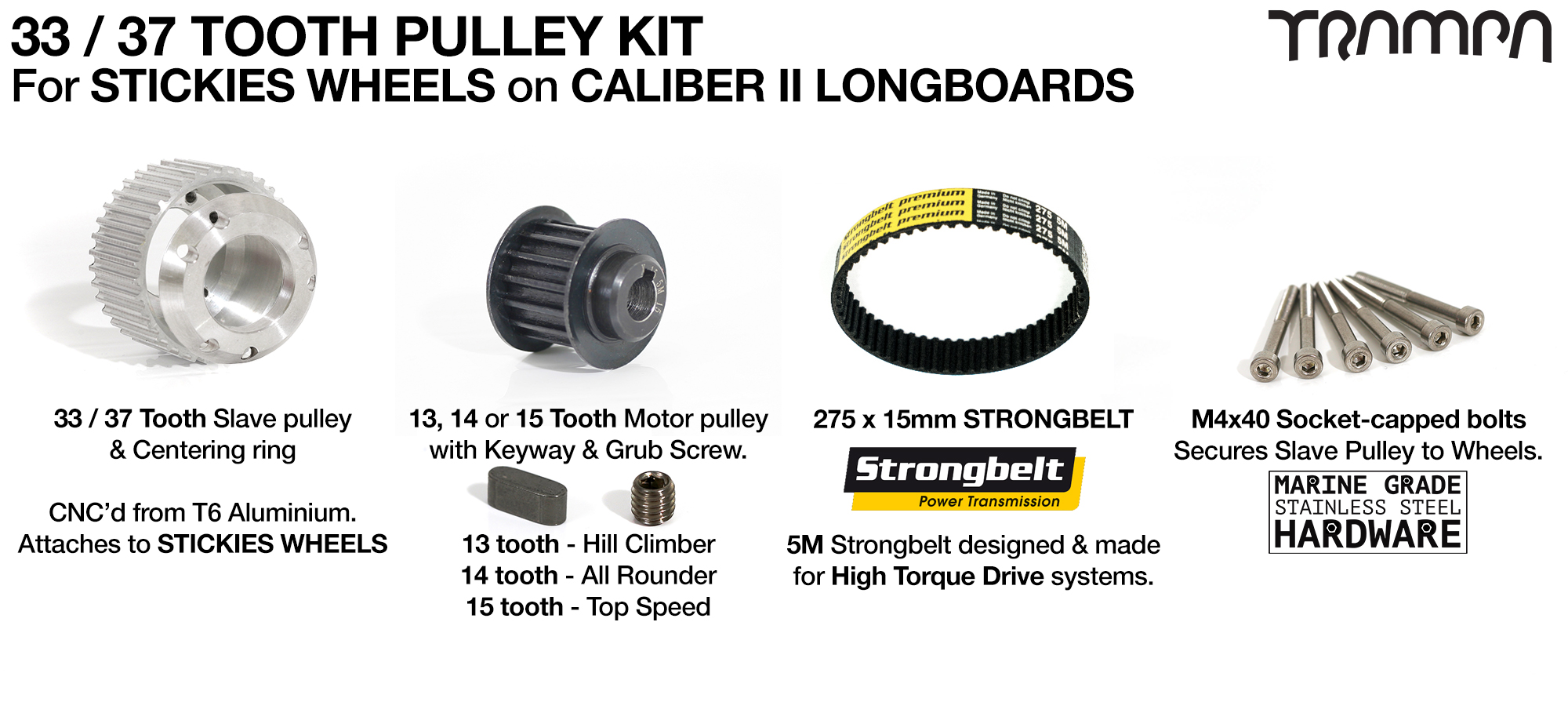 CALIBER II Truck Pulley kit with 33 or 37 Tooth Slave & 275 x 15mm Belt for 83 or 90mm STICKIES Wheels