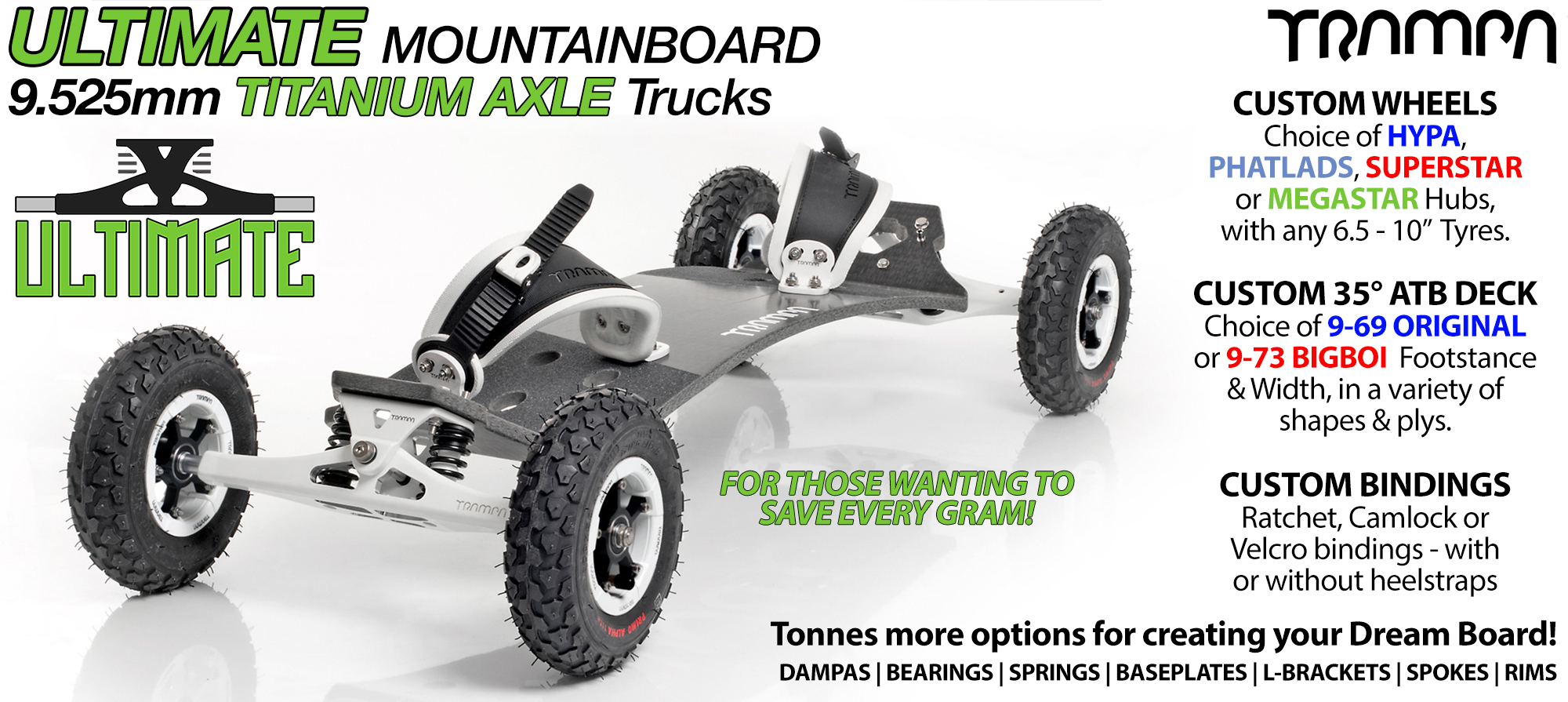TRAMPA Mountainboard with 9.525mm TITANIUM Axle ULTIMATE Trucks RATCHET Bindings & Custom Wheels