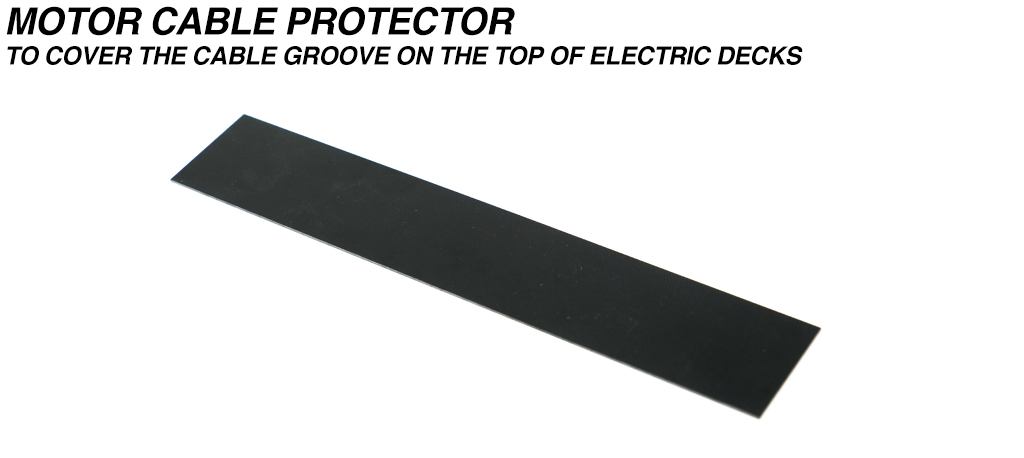 Precision cut glass Fibre Motor Cable Protector Strip for top of Electric Mountainboard Deck