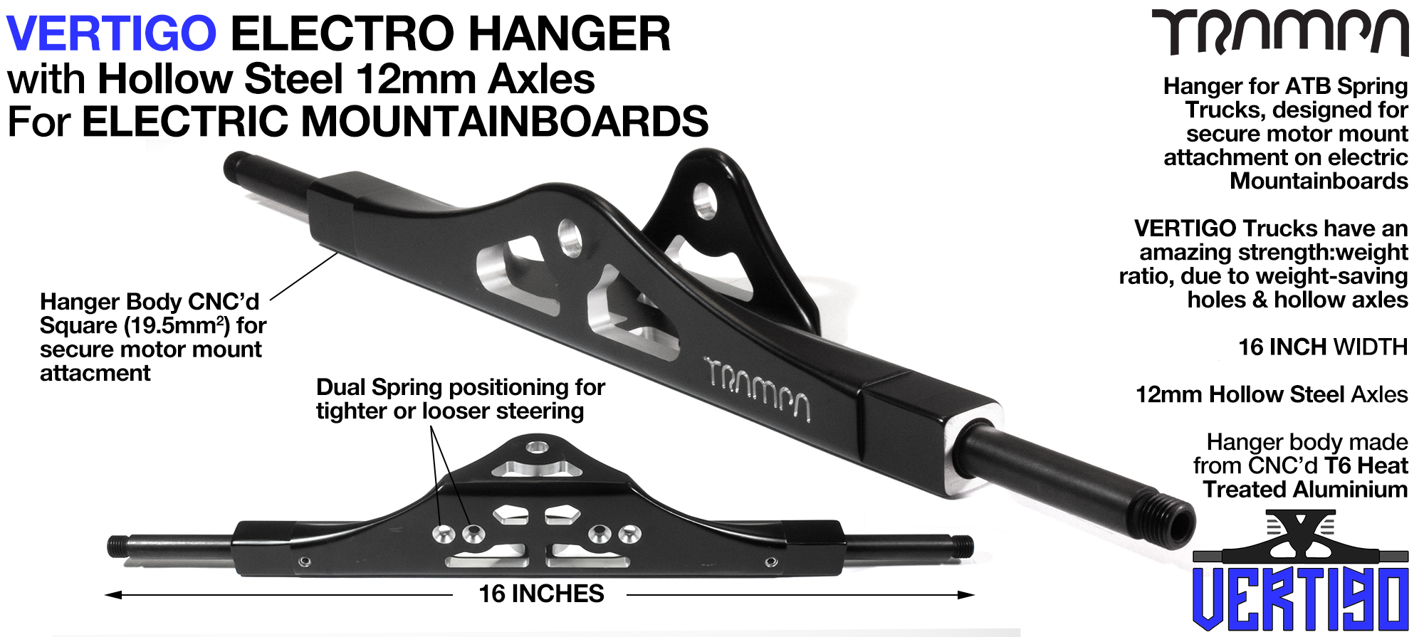 16 inch wide CNC finished VERTIGO Motor Mount Hanger with 12mm HOLLOW Steel Axles - connects with all Spring Truck Baseplates & Mountainboard Motor Mounts
