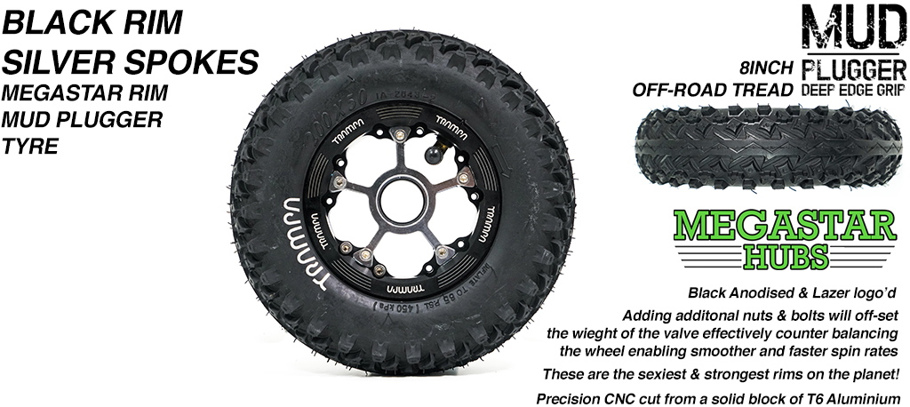 BLACK MEGASTAR Rims with SILVER Spokes & 8 Inch BLACK MUDPLUGGER Tyres
