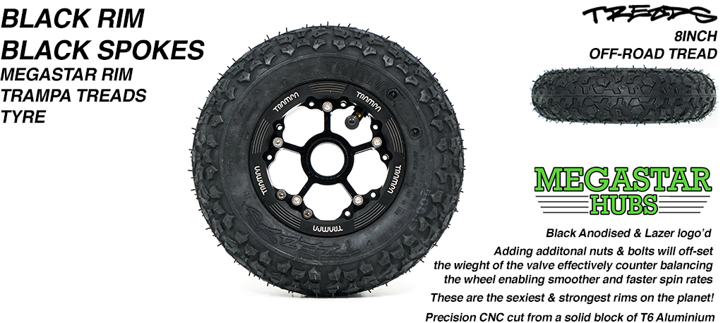 BLACK MEGASTAR Rims with BLACK Spokes & 8 Inch TRAMPA TREADS Tyres
