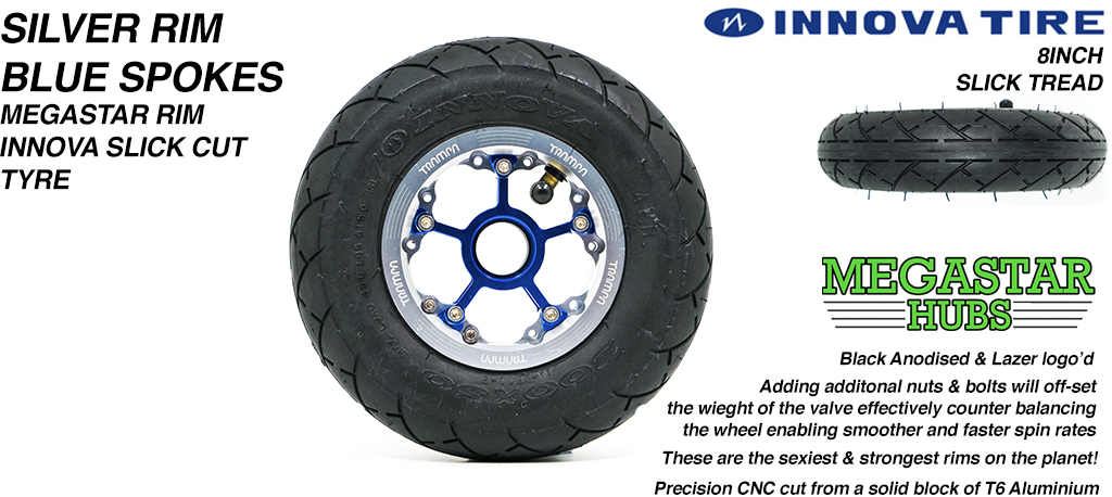 SILVER MEGASTAR Rims with BLUE Spokes & 8 Inch BLACK SLICK CUT Tyres