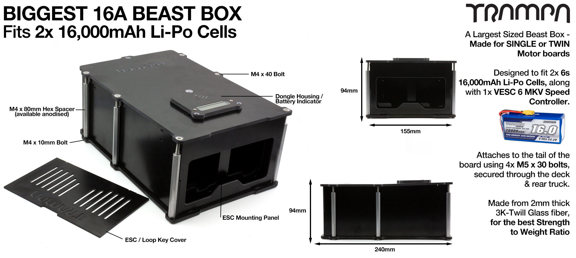 16A BIGGEST BEAST Box fits 2x 6s 16A cells with Internal VESC Housing fitting 1x VESC 6