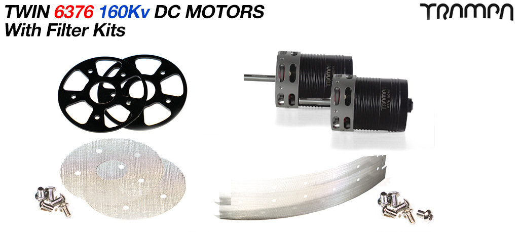 2x 6376 160Kv TRAMPA DC Motors with Basic Filters  
