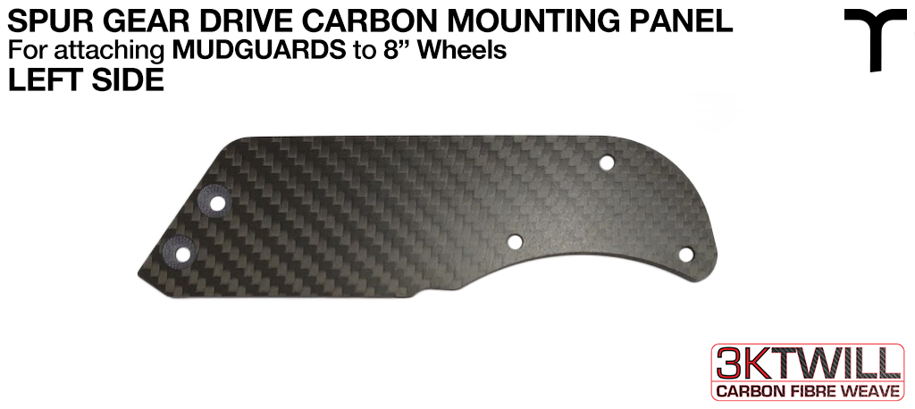 8 inch Mud Guard 3mm Carbon Fibre SPUR GEAR DRIVE Mounting Panel - REAR LEFT Part 3