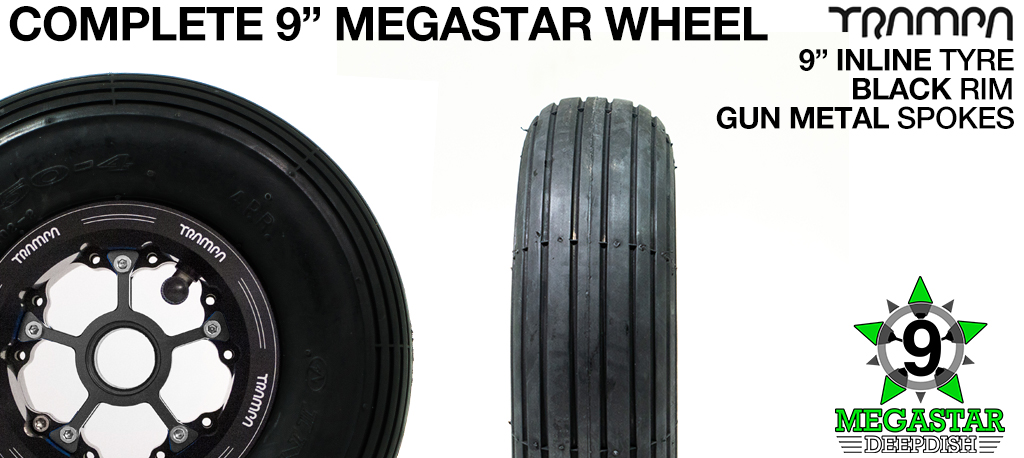 BLACK 9 inch Deep-Dish MEGASTARS Rim with GUN METAL Spokes & 9 Inch INLINE Tyres 