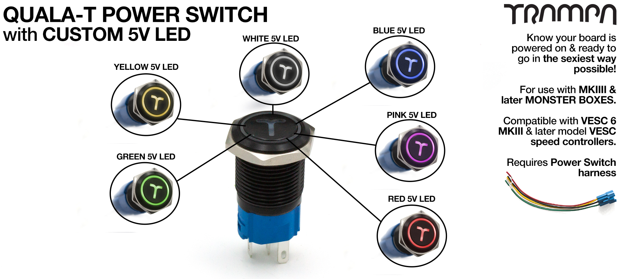 TRAMPA Switch with 5V LED QUALA-T logo & 16mm Stainless Steel Fixing Nut