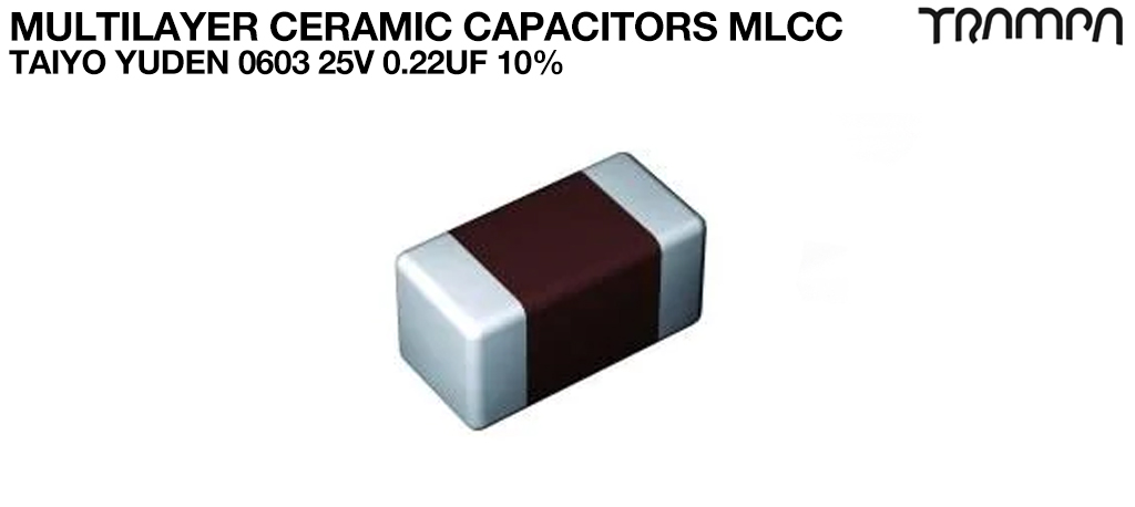 Multilayer Ceramic Capacitors MLCC / TAIYO YUDEN 0603 25V 0.22UF 10%