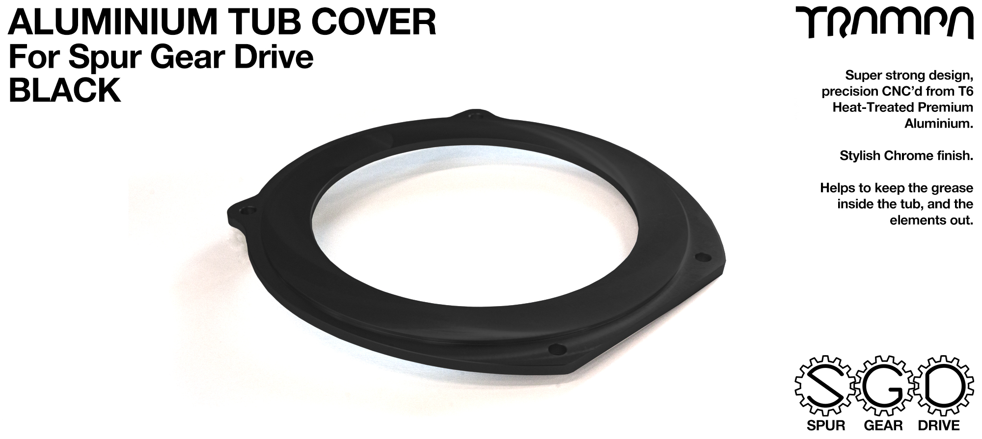 TRAMPA SPUR Gear Drive T6 Aluminium Tub Cover - BLACK