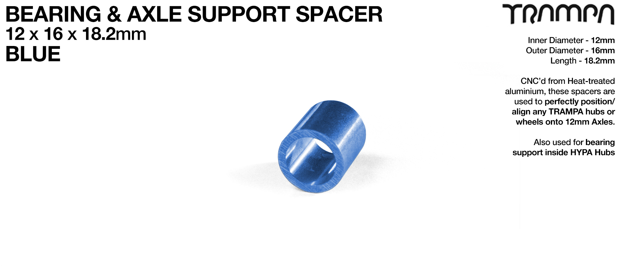 Wheel support spacer for all TRAMPA Wheels on 12mm ATB Axles - CNC precision 12mm x 16mm x 18.2mm - BLUE