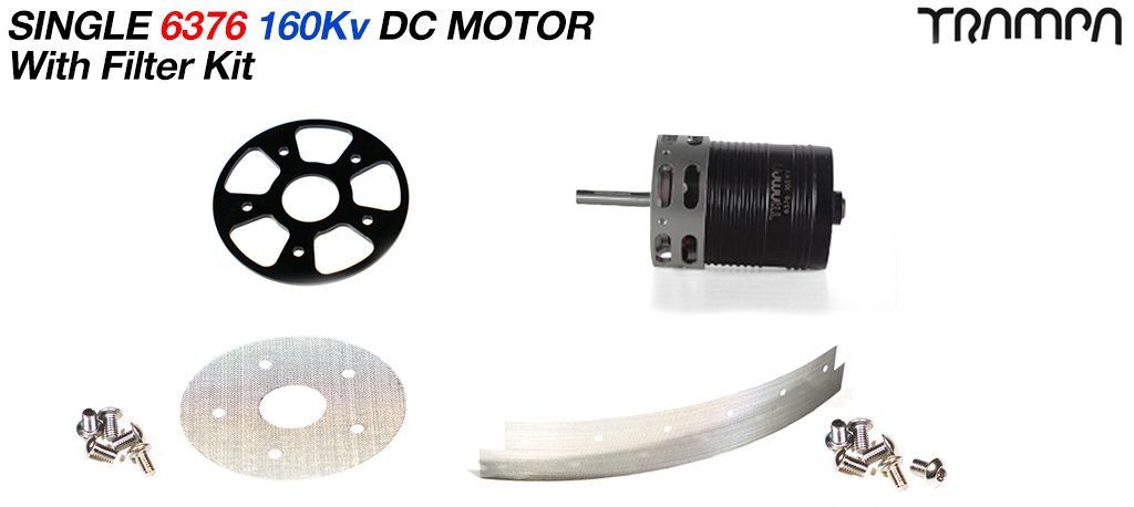 1x 6376 160Kv TRAMPA DC Motors with Basic Filters  