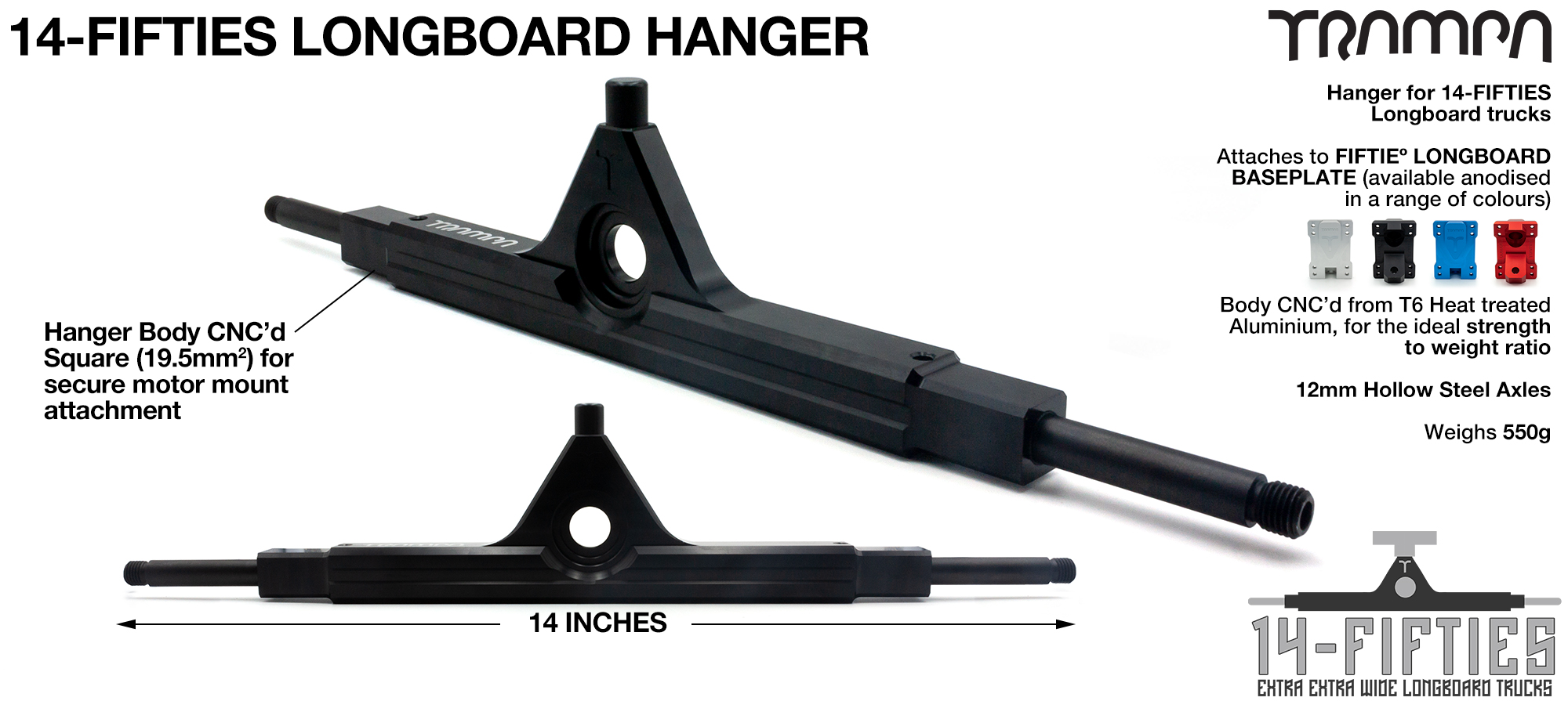 14FiFties Extra Wide Longboard Hanger 355mm with 12mm HOLLOW Steel Axles