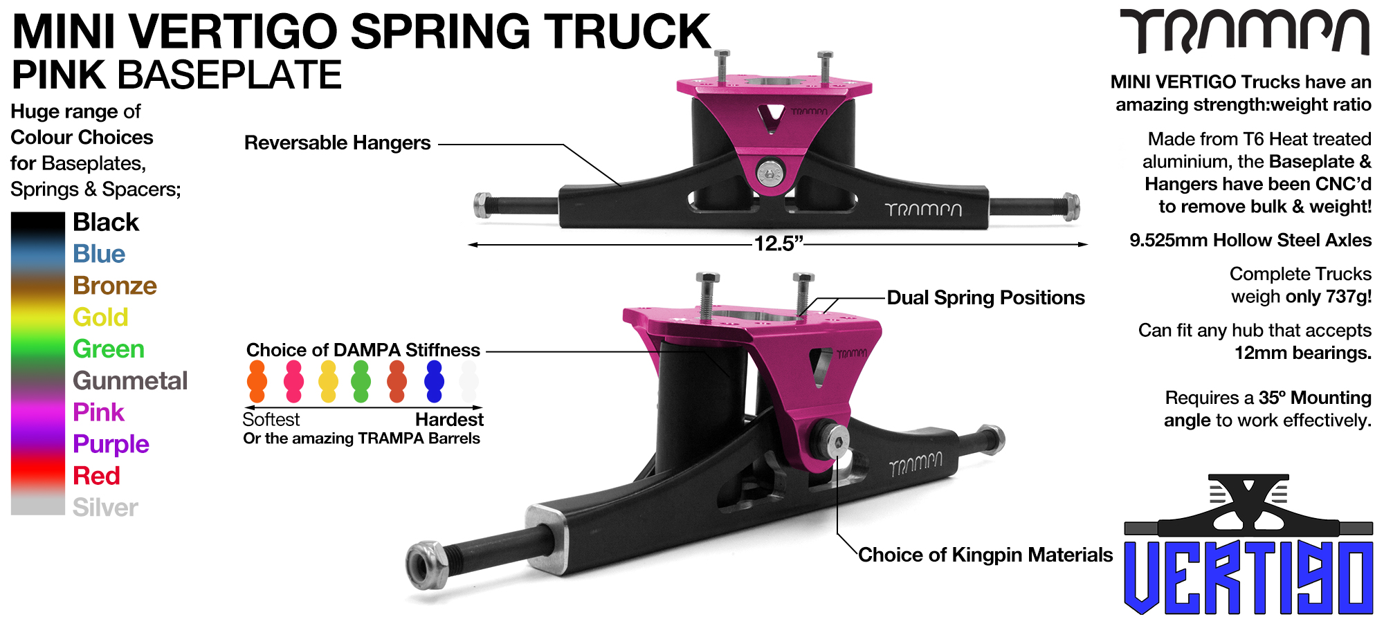 Mini VERTIGO TRAMPA TRUCKS - CNC FORGED Channel Hanger with 9.525mm HOLLOW Steel Axle CNC Baseplate Stainless Steel Kingpin - PINK