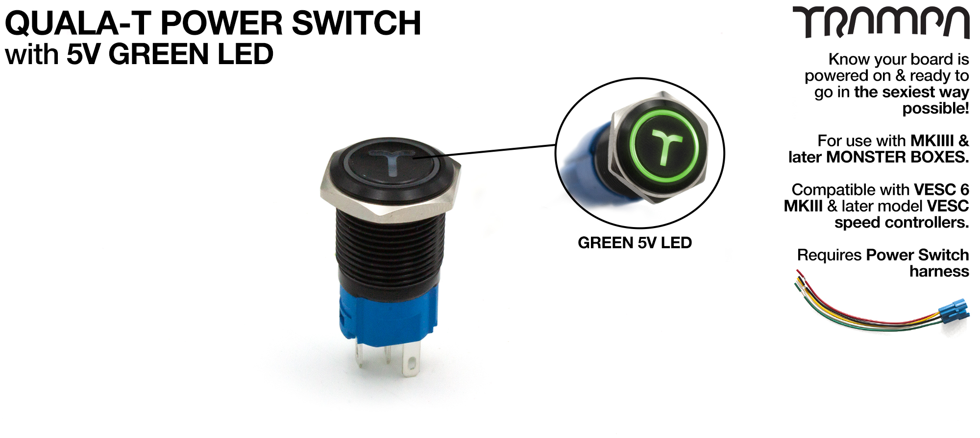 TRAMPA Switch with 5V GREEN LED QUALA-T & 16mm Stainless Steel Fixing Nut 