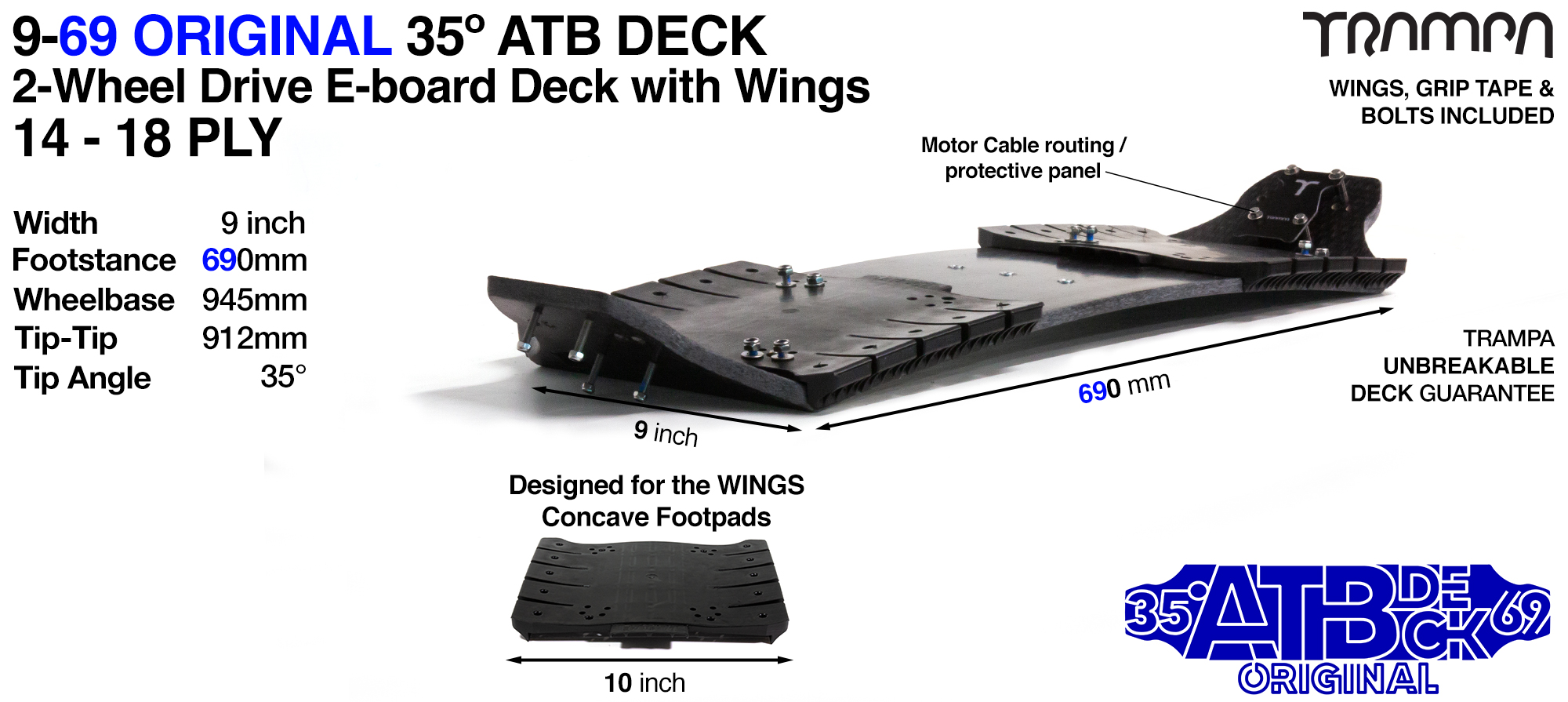 TRAMPA 35° 9/69 2WD Electric Mountainboard Deck with WINGS - WINGS give safe cable routing, adds W Shaped concave & the increase the width of the deck from 9 to 10 Inches