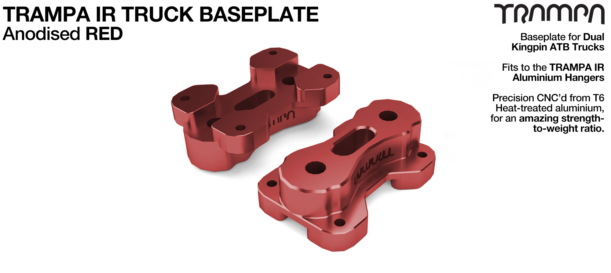 TRAMPA IR BASEPLATE - CNC Precision made TRAMPA IR Trucks are super light & Packed with performance - RED