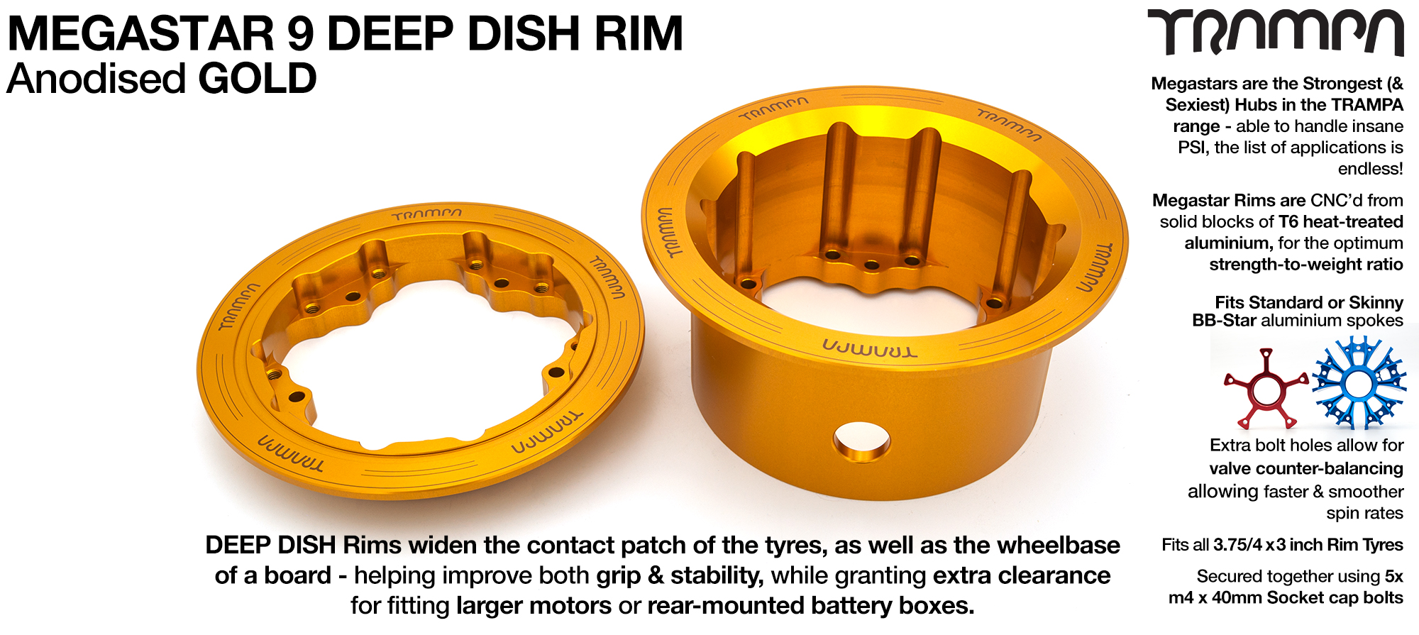 MEGASTAR 9 DD Rims Measure 3.75/4x 3 Inch. The Bearings are positioned DEEP-DISH OFF-SET & accept 3.75 & 4 Inch Rim Tyres - GOLD