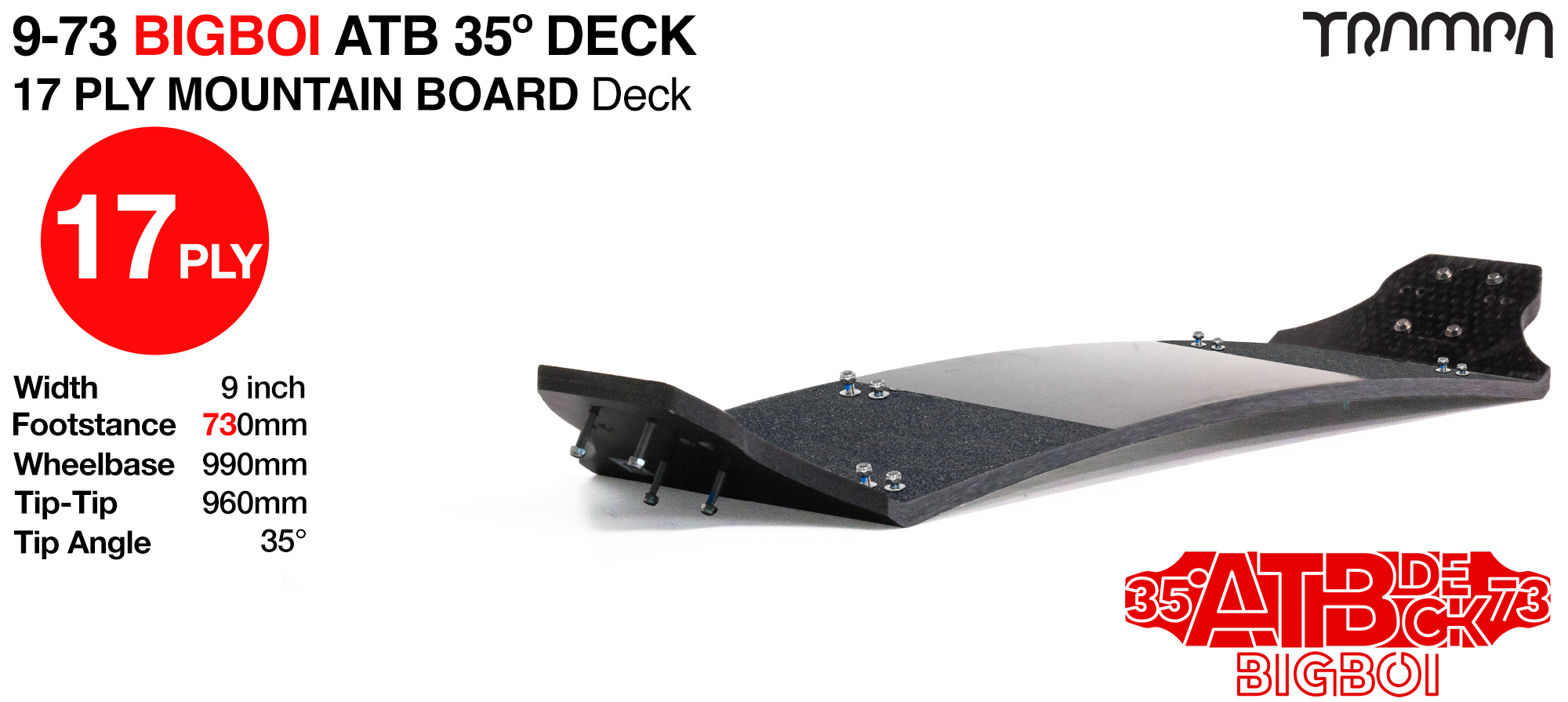 TRAMPA 35° 9/73 Un-breakable BIG-BOI Mountainboard Deck - Drilled, Edged, Fitted with JESSOP Grip tape & a Marine Grade Stainless Steel Hex Head Bolt kit - WINGS NOT INCLUDED - 17ply 