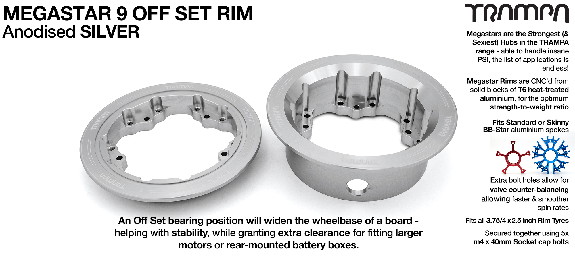 MEGASTAR 9 Rims Measure 3.75/4x 2.5 Inch & the bearings are positioned OFF-SET & accept 3.75 & 4 Inch Rim Tyres - SILVER