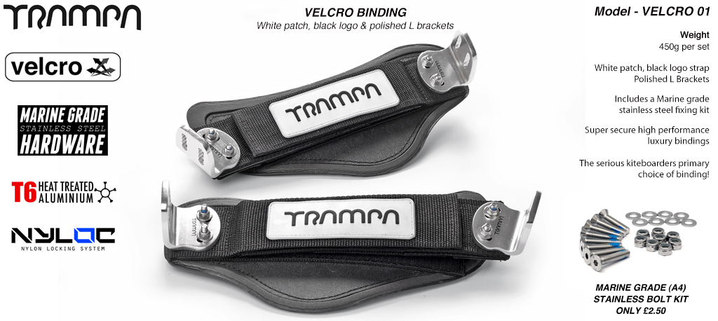 Nylon Hook Bindings - White patch with Black logo Nylon Hook straps & Polished L Brackets