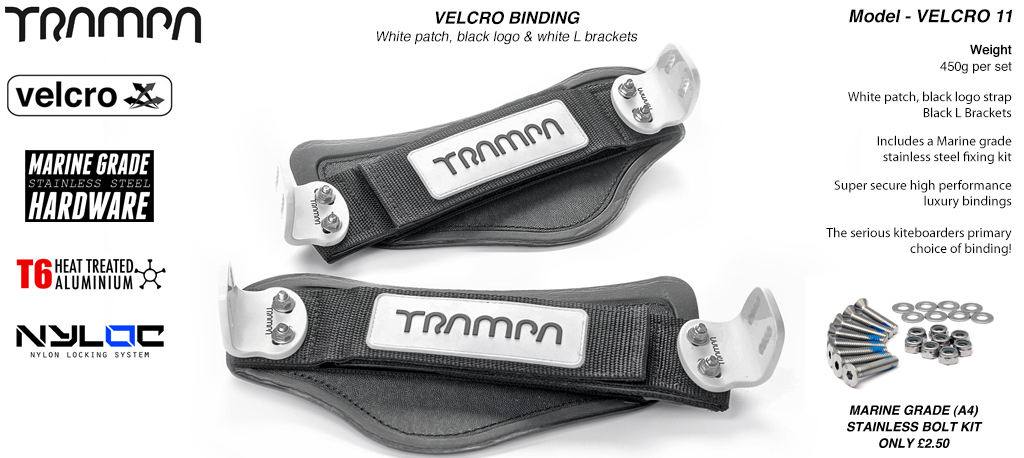 Nylon Hook Bindings - White patch with Black logo Nylon Hook straps with White L Brackets
