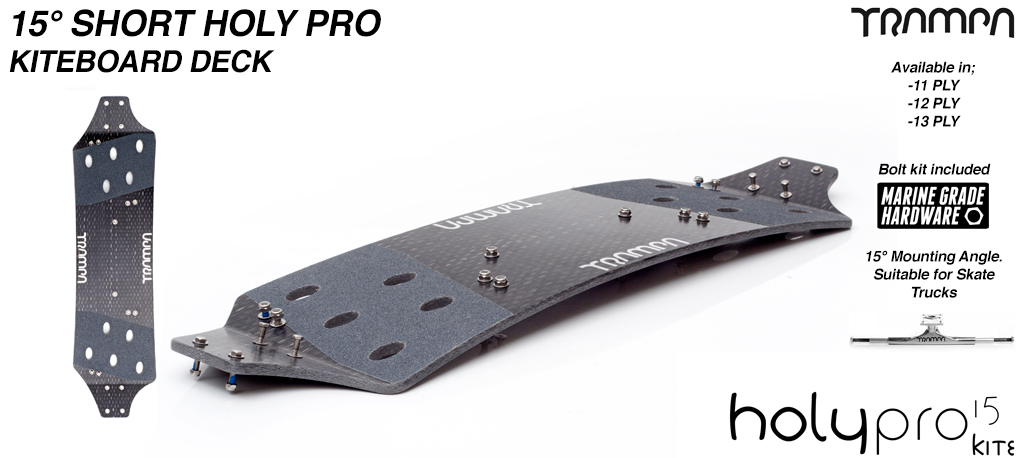 15° HOLYPRO TRAMPA Kiteboard Deck - Drilled, Edged, Fitted with JESSOP Grip tape & a Marine Grade Stainless Steel Hex Head Bolt kit