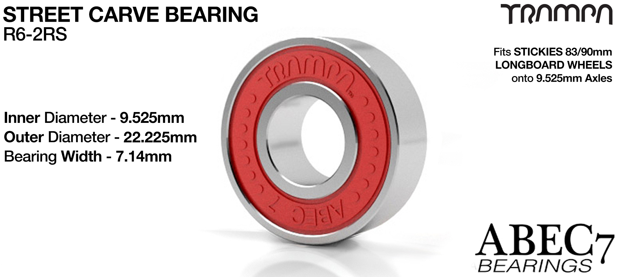 R6 2RS Abec 7 TRAMPA STREET CARVE Bearing used to fit STICKIES Longboard Wheels to 9.525mm Axels (9.525 x 22.225 x 7.14mm) - RED