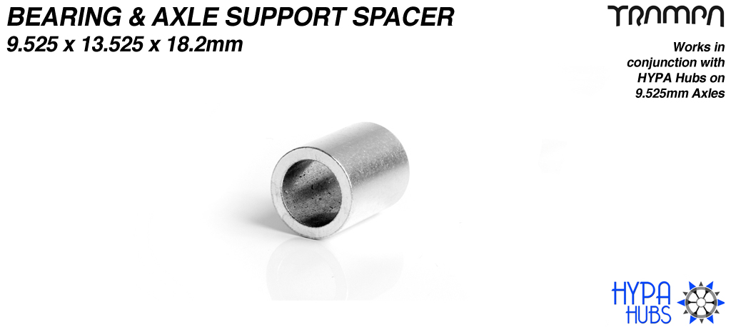 Wheel support spacer for all TRAMPA Wheels on 9.525 ATB Axles - CNC precision 9.525mm x 13.525mm x 18.2mm 