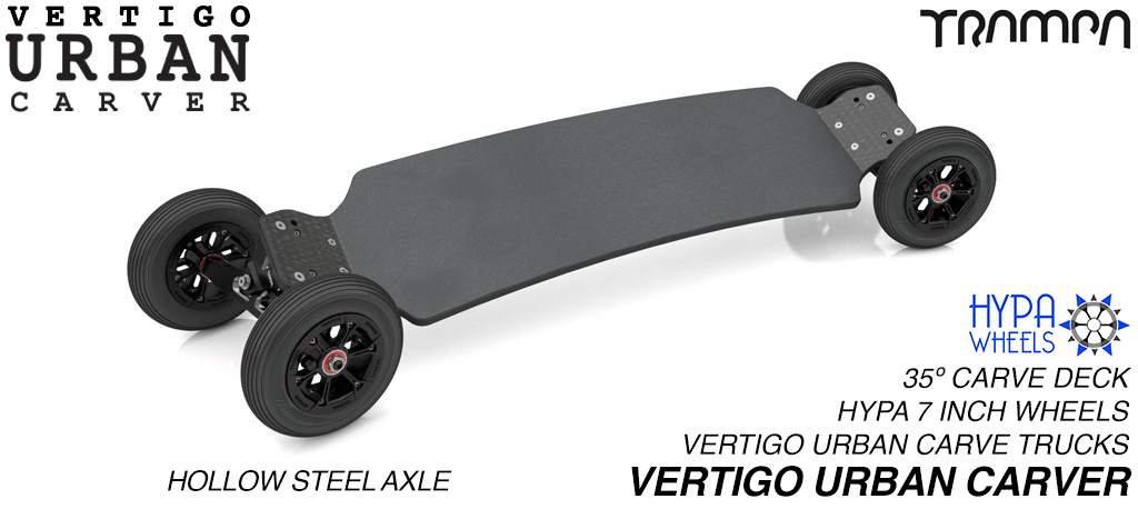VERTIGO URBAN Carveboard CNC LIGHT with 9.525mm HOLLOW Steel axles on 6 or 7 Inch pneumatic Wheels 