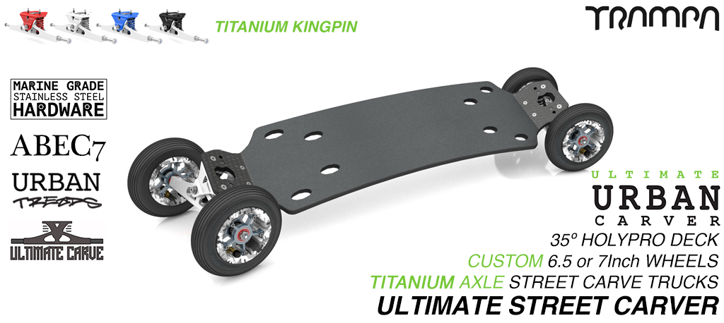 ULTIMATE URBAN Carveboard CNC LIGHT with 9.525mm TITANIUM axles or Kingpin on 6 or 7 Inch pneumatic Wheels