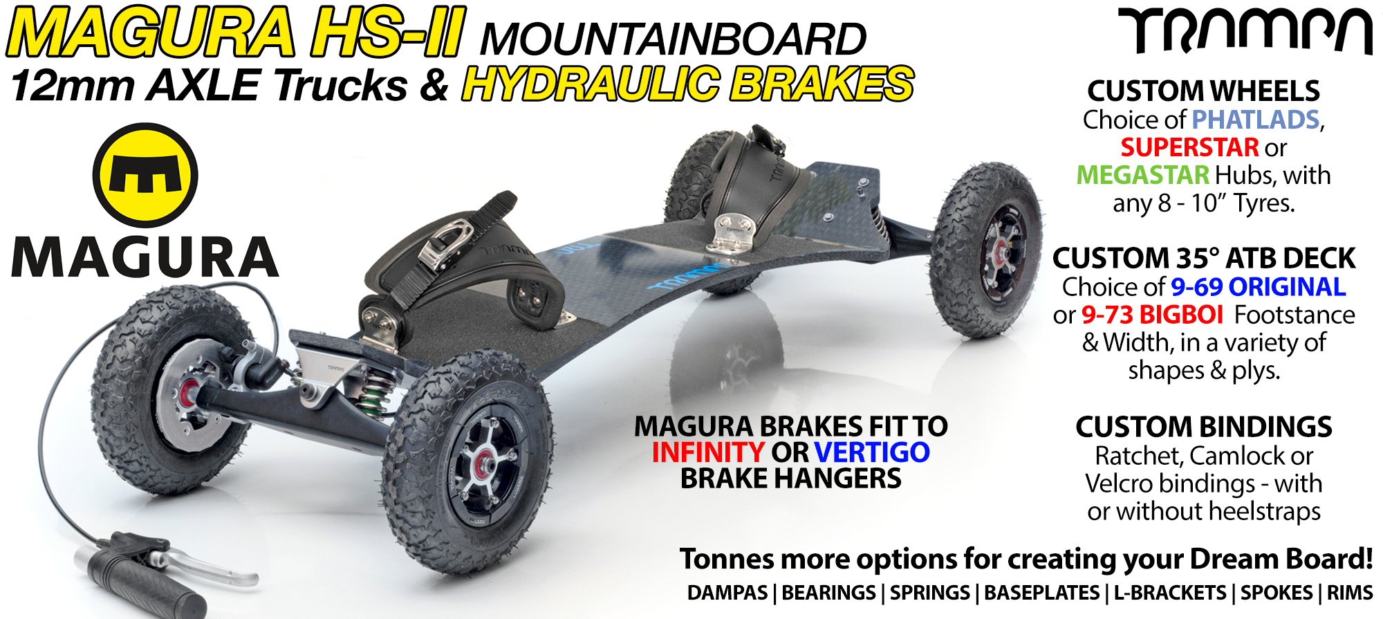 TRAMPA Magura HS-11 Brake Board uses MAGURA's Hydraulic Brake system modified to fit onto VERTIGO Trucks & supplied as standard with SUPERSTAR wheels
