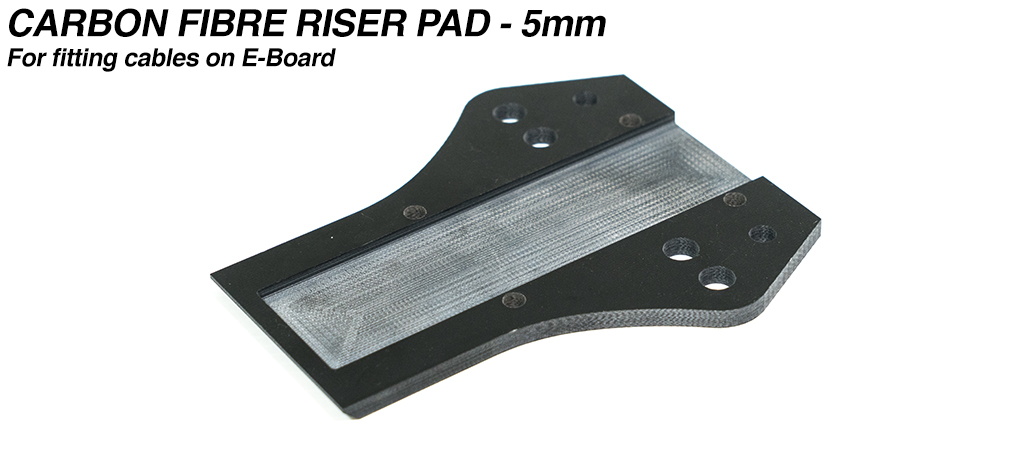 5mm Carbon Fibre Riser Pad for fitting cables under the deck on E-Boards