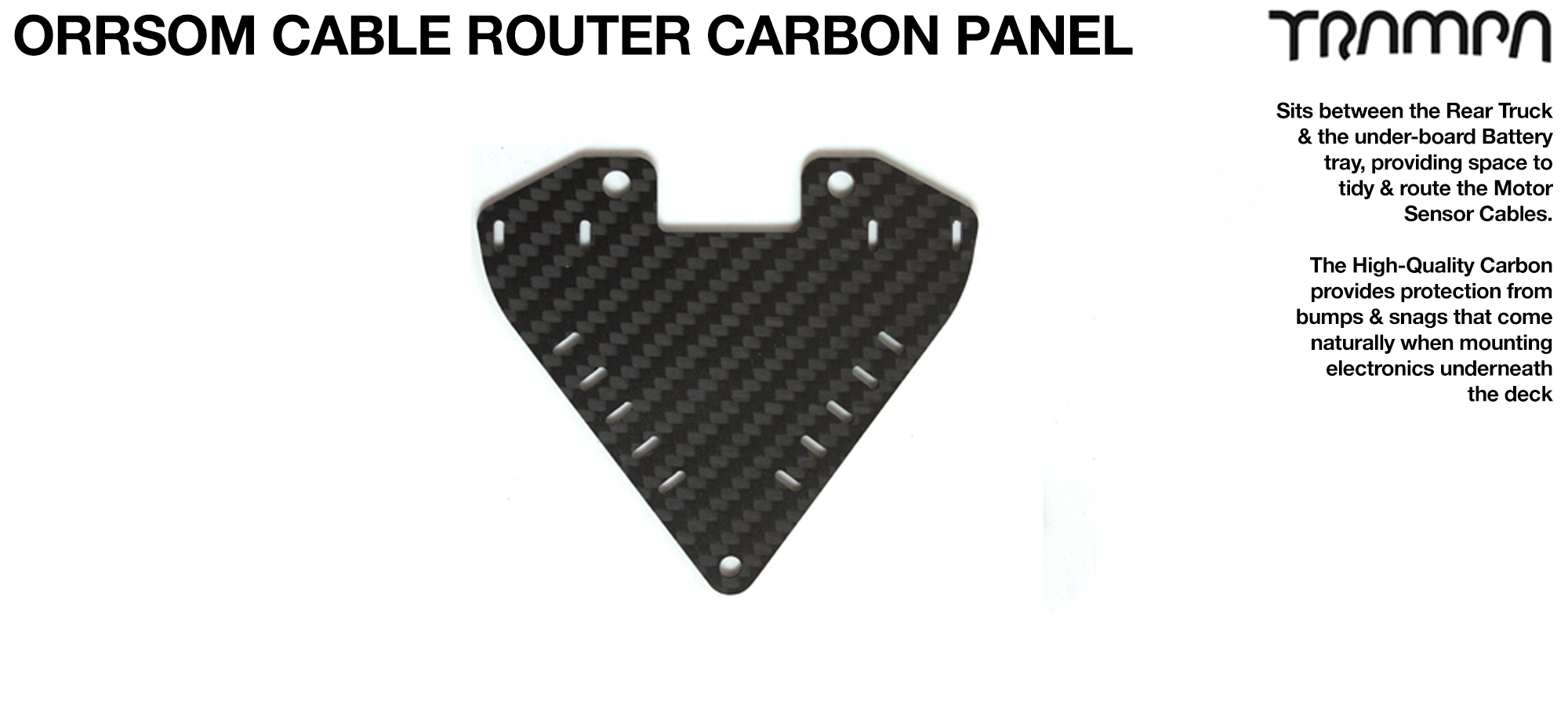 Cable Router for ORRSOM Longboard