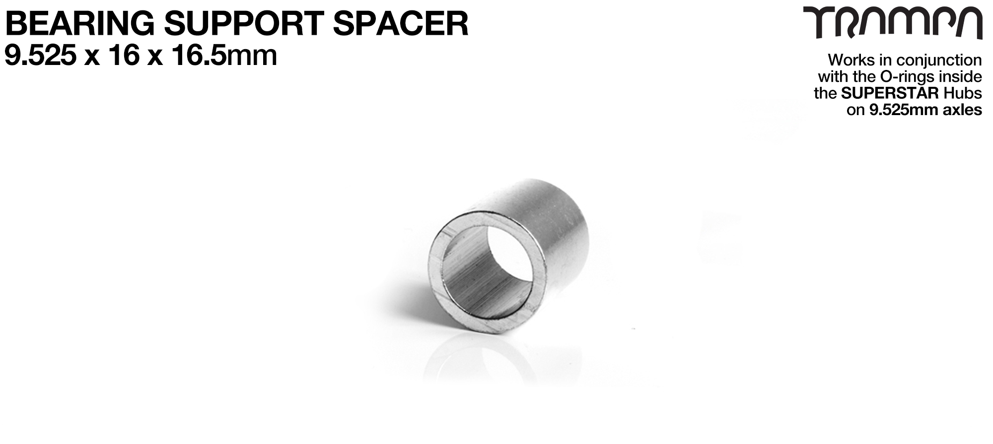 Internal Bearing support spacer used with 8mm O-Ring on 9.525mm axles - 9.525 x 13.525 x 16.5mm