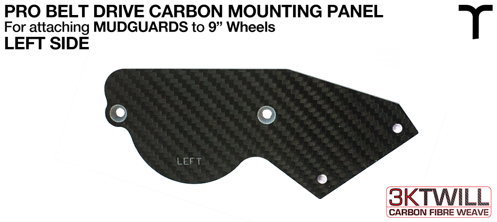 9 inch Mud Guard 3mm Carbon Fibre PRO BELT DRIVE Mounting Panel - LEFT