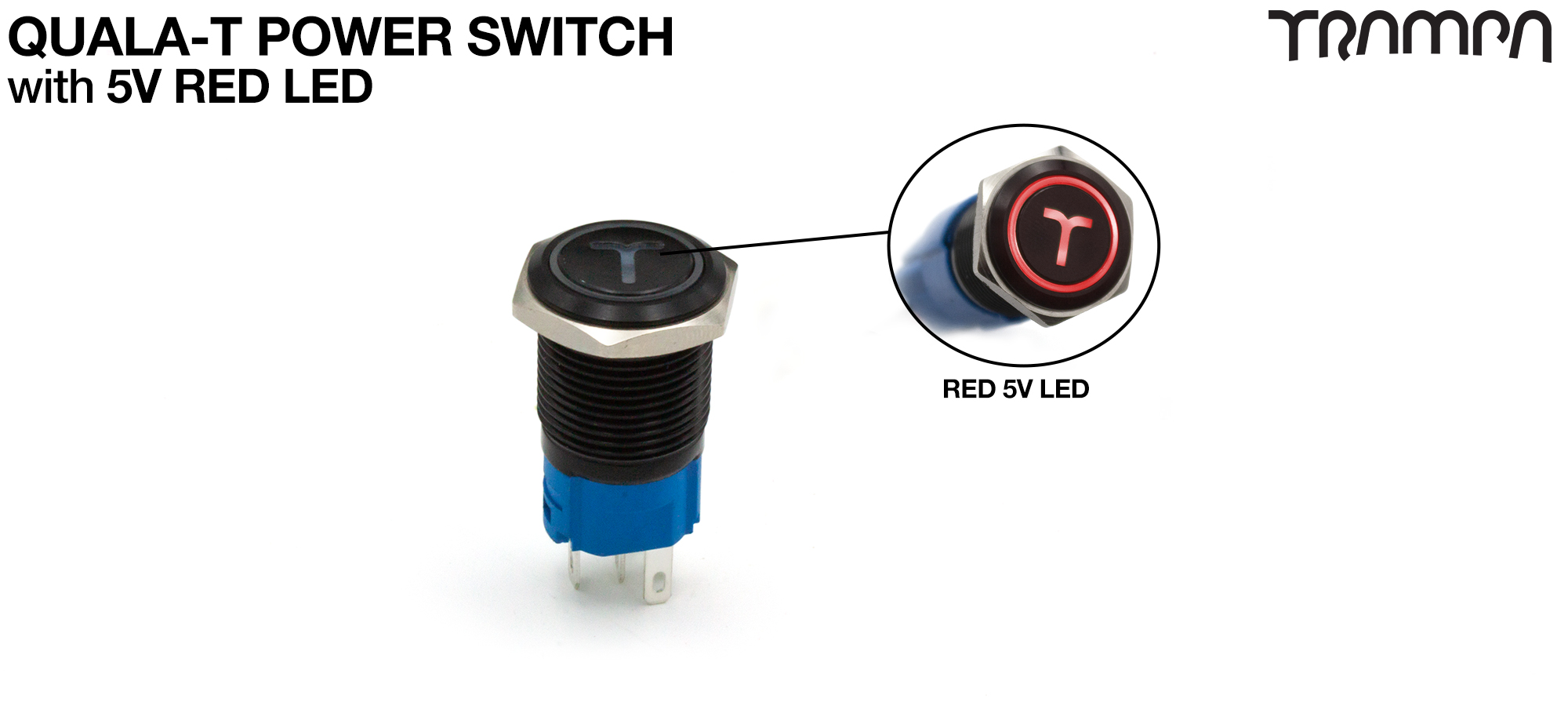 TRAMPA Switch with 5V RED LED QUALA-T & 16mm Stainless Steel Fixing Nut  