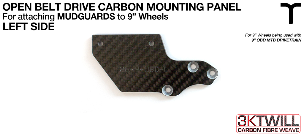 9 inch Mud Guard 3mm Carbon Fibre OPEN BELT DRIVE Mounting Panel - LEFT