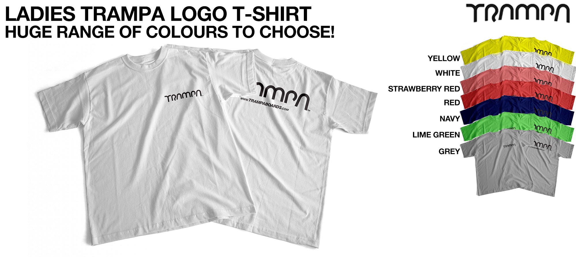 Ladies TRAMPA LOGO T Shirt - Huge range of colours to choose! 