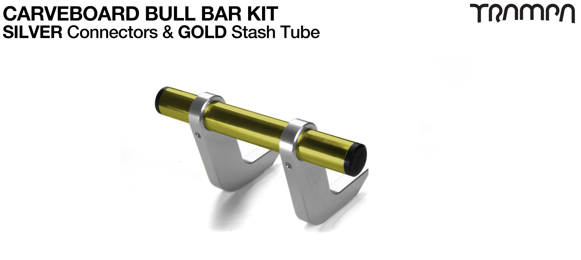 SILVER Uprights & GOLD Crossbar BULL BARS for CARVE BOARDS using T6 Heat Treated CNC'd Aluminum Clamps, Hollow Aluminium Stash Tubes with Rubber end bungs
