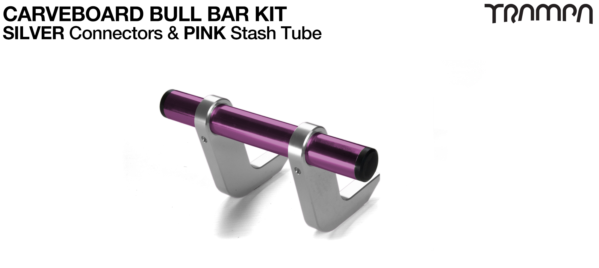 SILVER Uprights & PINK Crossbar BULL BARS for CARVE BOARDS using T6 Heat Treated CNC'd Aluminum Clamps, Hollow Aluminium Stash Tubes with Rubber end bungs 