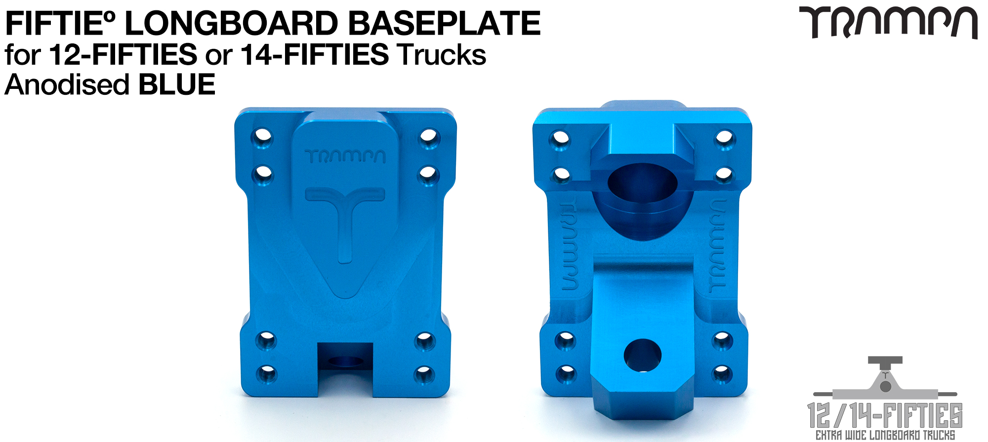 TRAMPA 12 & 14Fifties Extra Wide Longboard Truck BASEPLATE - BLUE