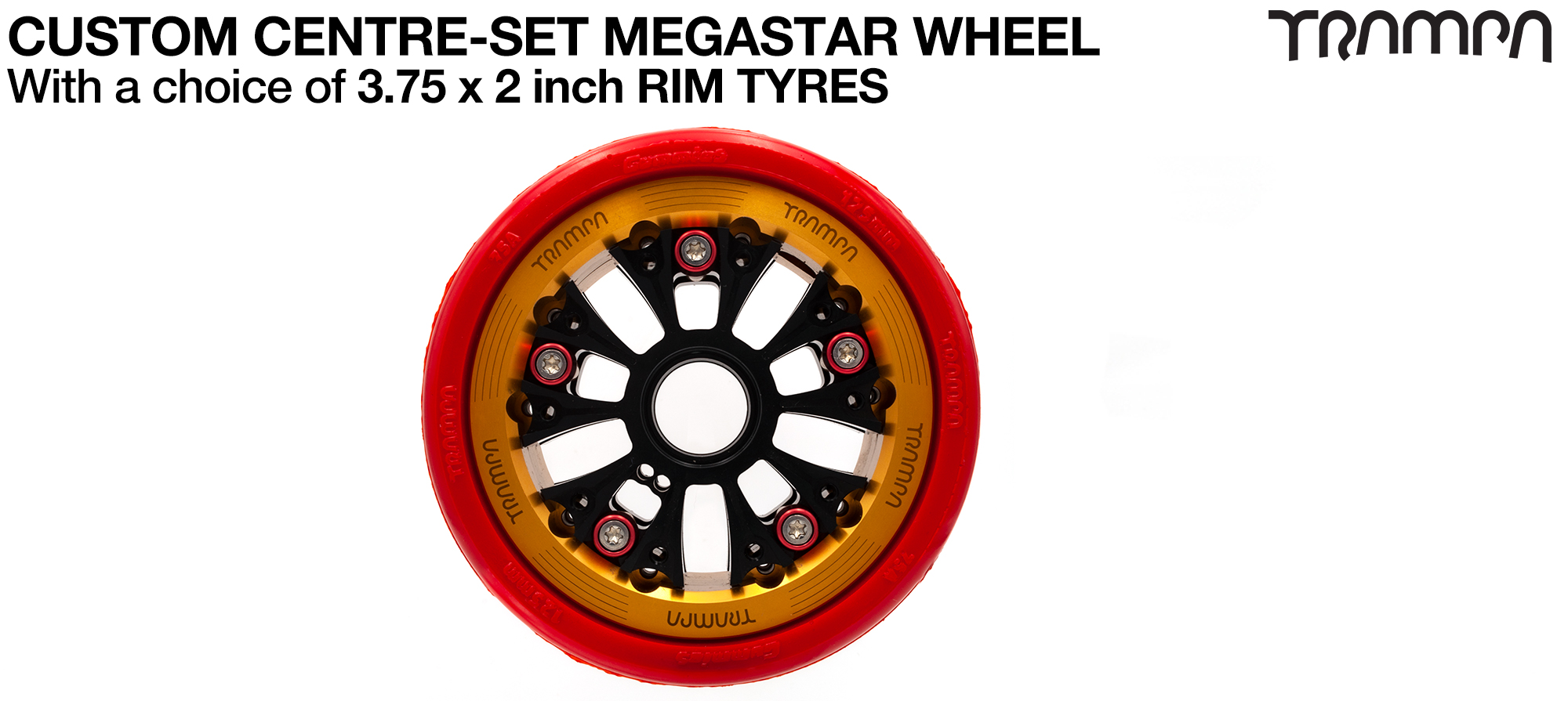 MEGASTAR 8 CENTRE-SET Wheels will fit any Tire TRAMPA offers up to 8 inches in Diameter