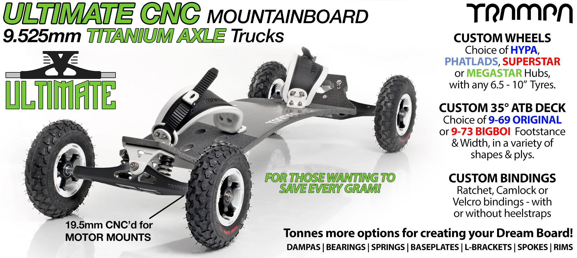 TRAMPA Mountainboard with 9.525mm TITANIUM Axle ULTIMATE Trucks RATCHET Bindings & Custom Wheels