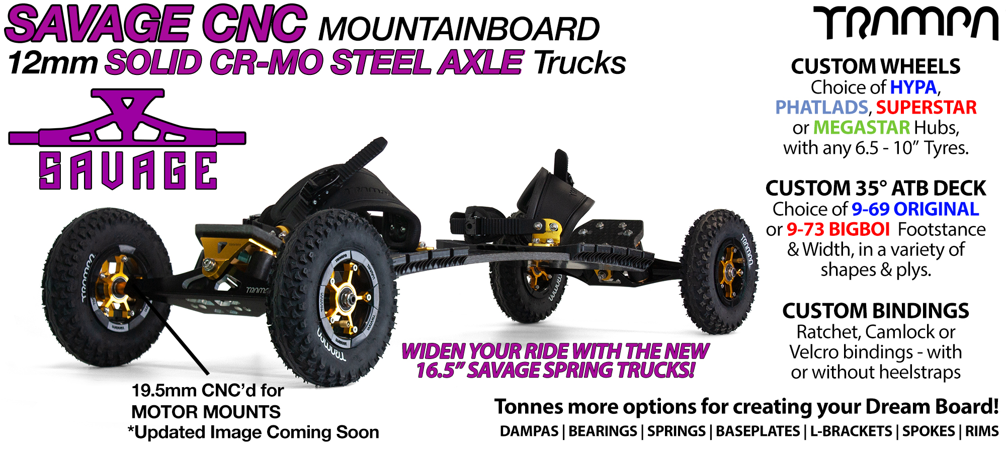 TRAMPA Mountainboard with 12mm SOLID CR-MO Axles SAVAGE Trucks RATCHET Bindings & Custom Wheels