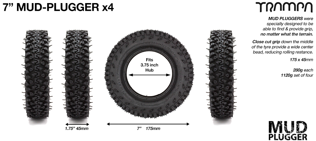 TRAMPA MUD-PLUGGER 7 Inch Tyre measure 3.75x 1.75x 7 Inch or 175x 45mm with 3.75 inch Rim & fits all 3.75 inch Hubs - Set of 4