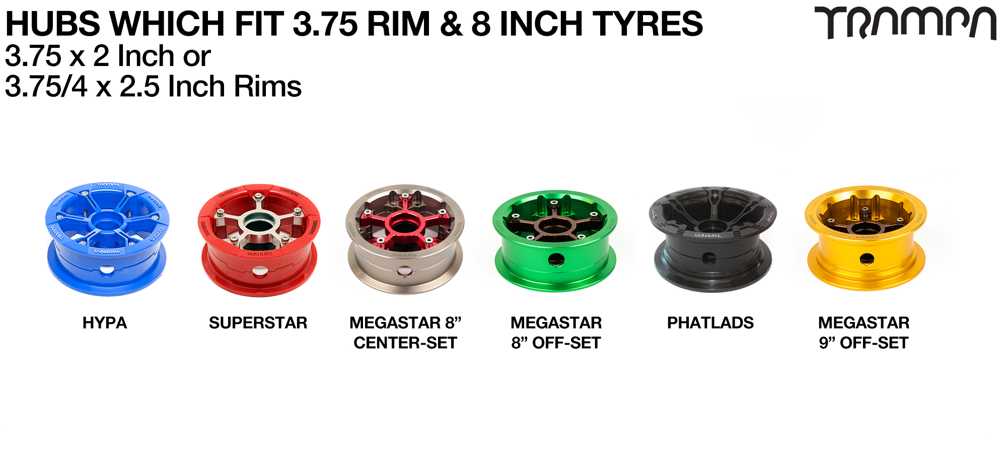 HUBs that fit 3.75 Inch rim 8 Inch Diameter Tyres