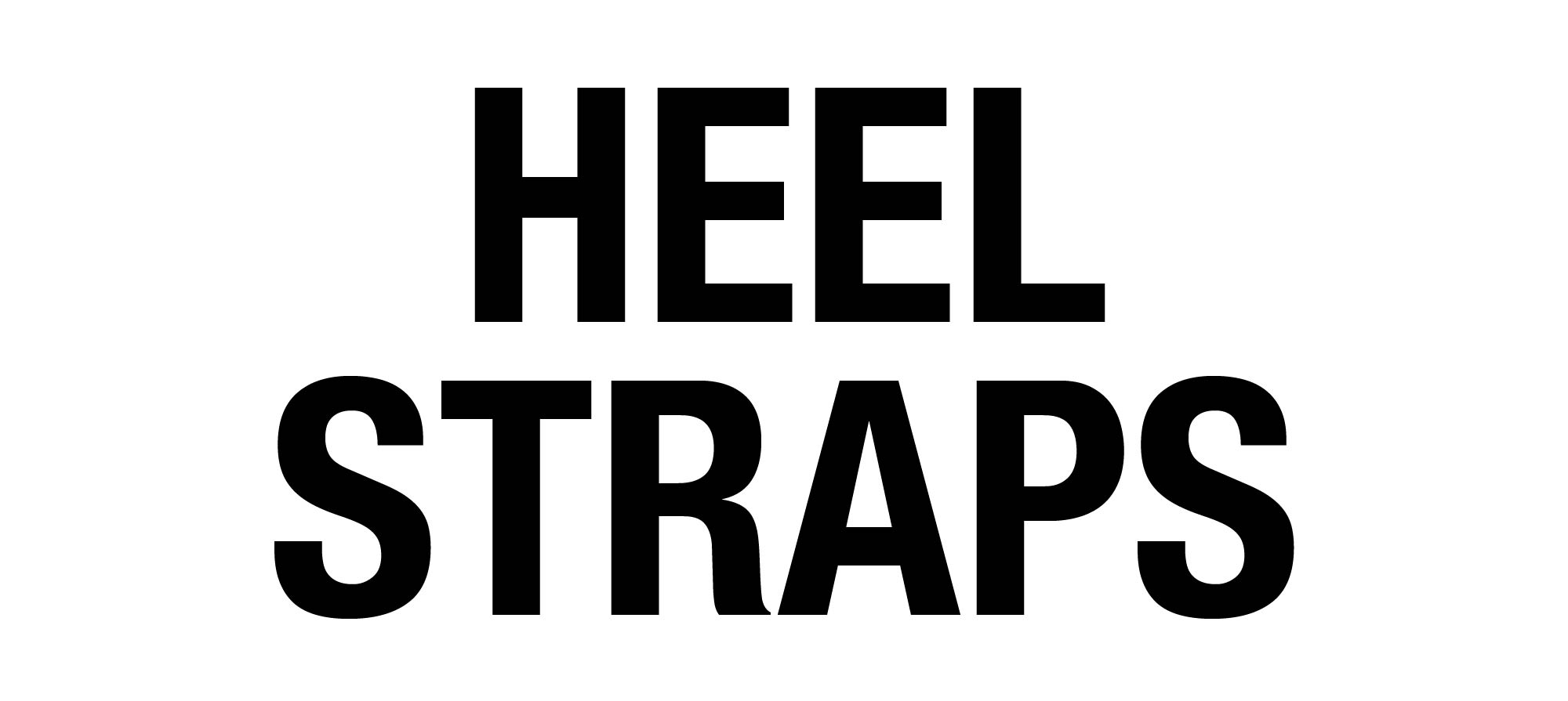 Install a Set of HEEL STRAPS (+£30)
