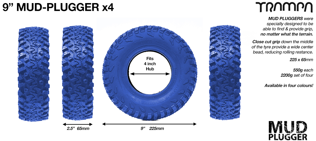 TRAMPA MUDPLUGGER 9 Inch Tyre measure 4x 2.5x 9 230x75mm with 4 Inch Rim fits all 4 Inch Hubs - Set of 4 BLUE