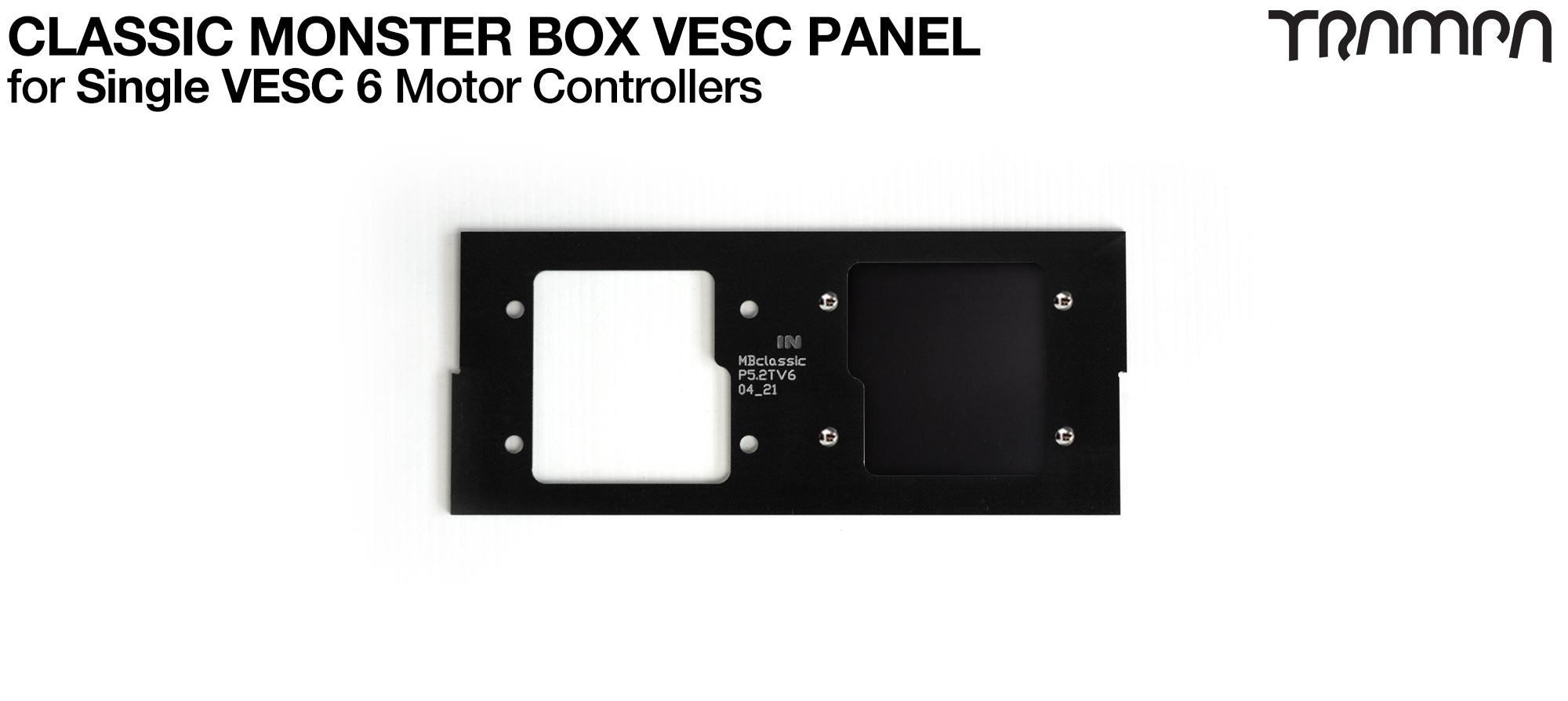 CLASSIC Monster Box - Panel to fit 1x VESC 6 